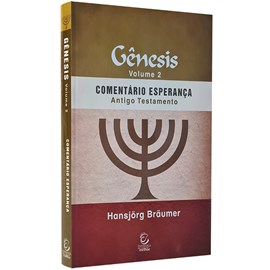 Gênesis Vol. 2 | Comentário Esperança | Hansjörg Bräumer