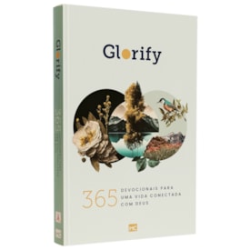 Glorify | 365 Devocionais Para Uma Vida Conectada Com Deus | Capa brochura