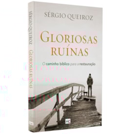 Gloriosas Ruínas | Sérgio Queiroz
