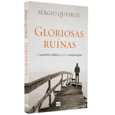 Gloriosas Ruínas | Sérgio Queiroz