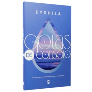 Gotas de Consolo | Eyshila