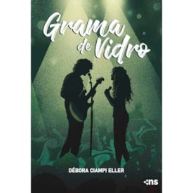 Grama de Vidro | Débora Ciampi Eller