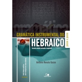 Gramática Instrumental do Hebraico | 3 Edição | Antônio Renato Gusso