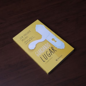 Segunda imagem do produto Guardando Lugar | Jen Pollock Michel | 2ª Edição Revista