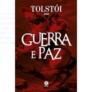 Guerra e Paz | Capa Dura | Leon Tolstói
