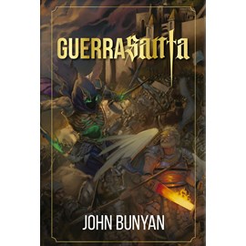 Guerra Santa | Capa Dura | John Bunyan