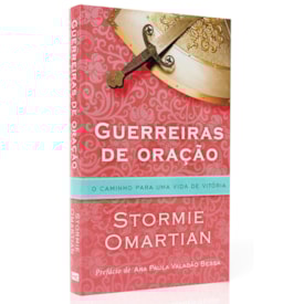 Guerreiras de Oração | Stormie Omartian