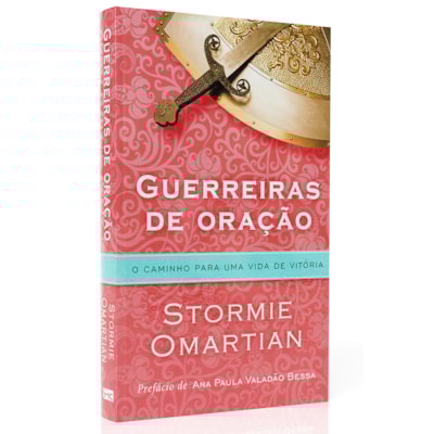 Guerreiras de Oração | Stormie Omartian