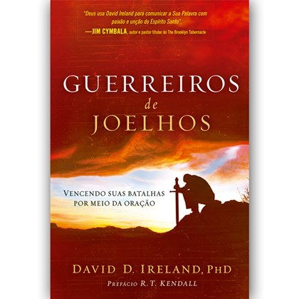 Guerreiros de Joelhos | David D. Ireland