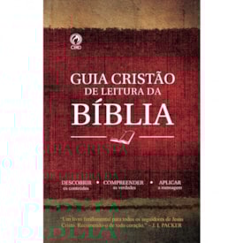 Guia Cristão de Leitura da Bíblia | J. I. Packer