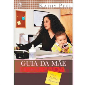 Guia da Mãe Ocupada | Kathy Peel