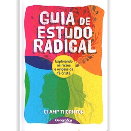 Guia De Estudo Radical | Champ Thornton