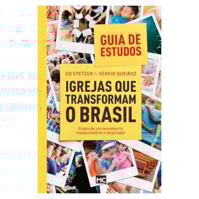 Guia De Estudos |  Igrejas Que Transformaram o Brasil | Ed Stetzer | Sérgio Queiroz