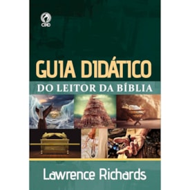 Guia Didático do Leitor da Bíblia | Lawrence Richards