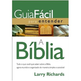 Guia fácil para entender a Bíblia | Larry Richards