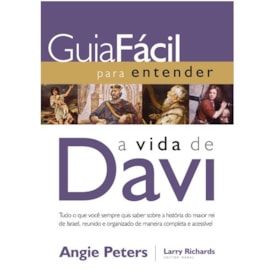Guia fácil para Entender a Vida de Davi | Angie Peters