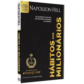 Hábitos Dos Milionarios | Napoleon Hill