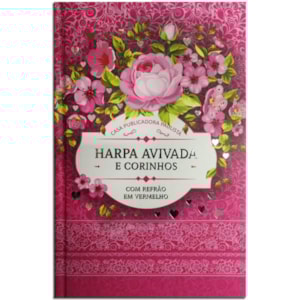 Harpa Avivada e Corinhos Floral Pink Letra Hipergigante | Capa Dura