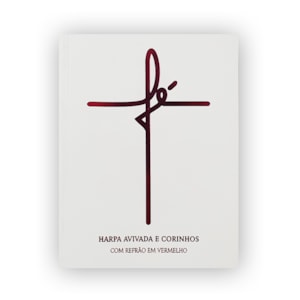Harpa Avivada e Corinhos Médio | Letra Gigante | Capa Fé Branca Brochura