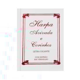 Harpa Avivada e Corinhos Médio | Letra Gigante | Tradicional Branca Capa Dura