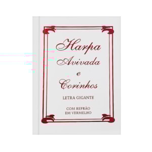 Harpa Avivada e Corinhos Médio | Letra Gigante | Tradicional Branca Capa Dura
