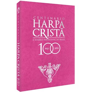 Harpa Cristã | Comemorativa Centenário | Pink