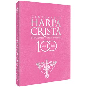 Harpa Cristã | Comemorativa Centenário | Rosas Blush