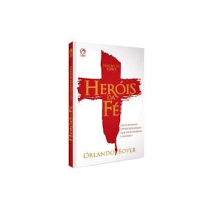 Segunda imagem do produto Herois da Fé | Capa Luxo | Orlando Boyer
