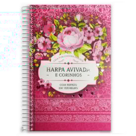 Hinário Harpa Avivada e Corinhos Luxo Floral Pink | Capa Dura Espiral