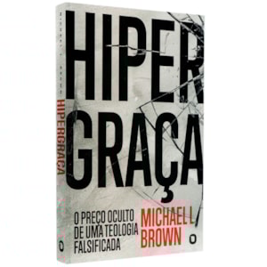 Hipergraça | Michael L. Brown