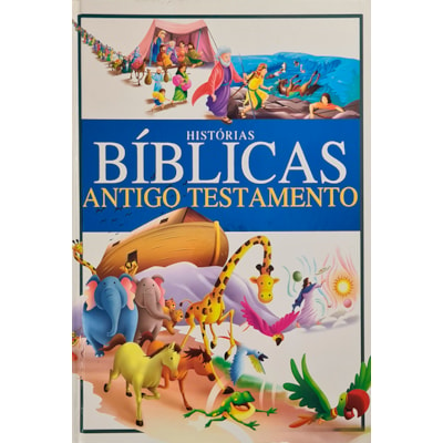 Histórias Bíblicas Antigo Testamento | Capa Dura