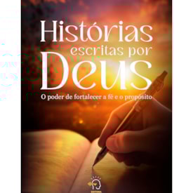 Histórias Escritas Por Deus | O Poder de Fortalece