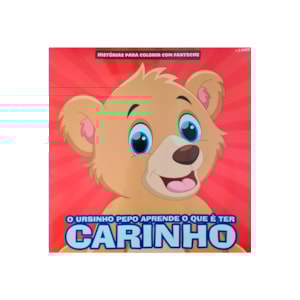 Historias Para Colorir Com Fantoche | O Ursinho Pepo Aprende o que é Carinho