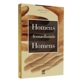 Homens Aconselhando Homens | Dr. John D. Street