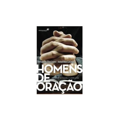 Segunda imagem do produto Homens De Oração | Hernandes Dias Lopes