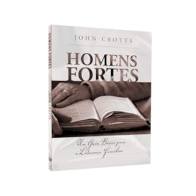 Homens Fortes | John Crotts