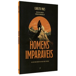 Homens Imparáveis | Carlito Paes