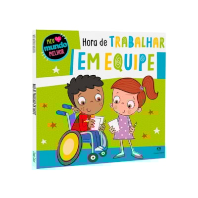 Hora de Trabalhar em Equipe | Meu Mundo Melhor