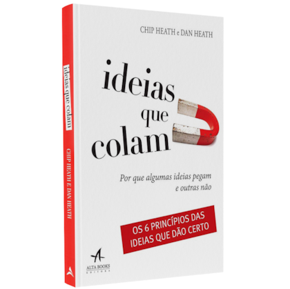 Ideias que Colam | Chip Heath e Dan Heath