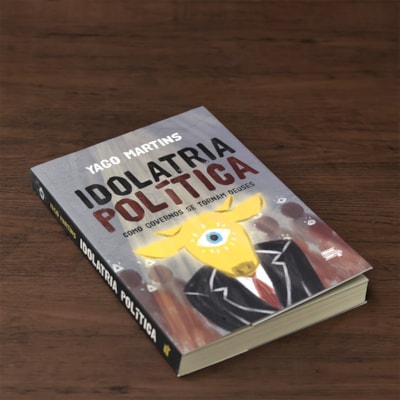 Segunda imagem do produto Idolatria Política | Yago Martins