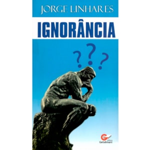 Ignorância | Jorge Linhares