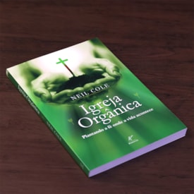 Segunda imagem do produto Igreja Orgânica | Neil Cole