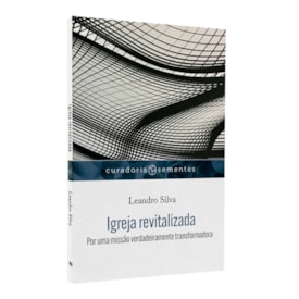 Igreja Revitalizada | Leandro Silva