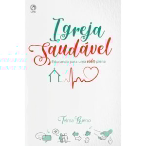 Igreja Saudável | Telma Bueno