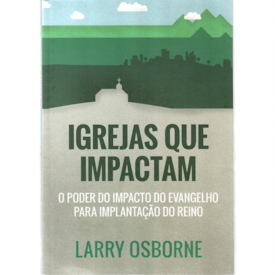 Segunda imagem do produto Igrejas que Impactam | Larry Osborne