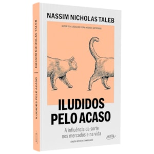 Iludidos Pelo Acaso | Nassim Nicholas Taleb