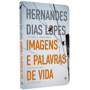 Imagens e Palavras de Vida | Hernandes Dias Lopes