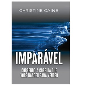 Imparável | Christine Caine