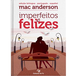 Imperfeitos e Felizes | Mac Anderson | Edição Bilíngue