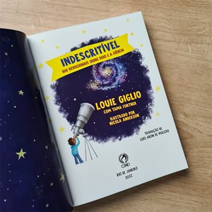 Indescritível | 100 Devocionais Sobre Deus e a Ciência | Louie Giglio